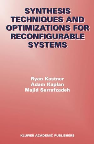 Image du vendeur pour Synthesis Techniques and Optimizations for Reconfigurable Systems mis en vente par BuchWeltWeit Ludwig Meier e.K.