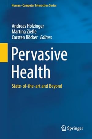 Image du vendeur pour Pervasive Health mis en vente par BuchWeltWeit Ludwig Meier e.K.