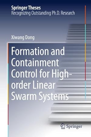 Image du vendeur pour Formation and Containment Control for High-order Linear Swarm Systems mis en vente par BuchWeltWeit Ludwig Meier e.K.