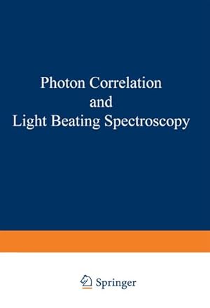 Image du vendeur pour Photon Correlation and Light Beating Spectroscopy mis en vente par BuchWeltWeit Ludwig Meier e.K.