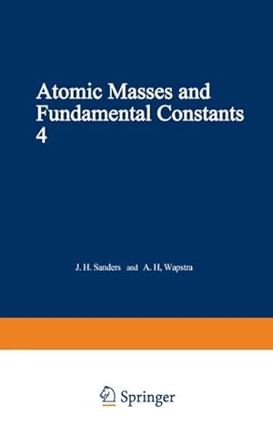 Immagine del venditore per Atomic Masses and Fundamental Constants 4 venduto da BuchWeltWeit Ludwig Meier e.K.