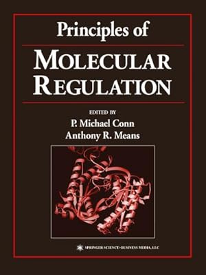 Seller image for Principles of Molecular Regulation for sale by BuchWeltWeit Ludwig Meier e.K.