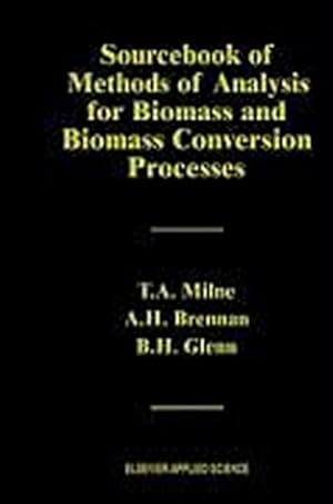 Immagine del venditore per Sourcebook of Methods of Analysis for Biomass and Biomass Conversion Processes venduto da BuchWeltWeit Ludwig Meier e.K.