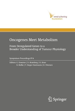 Imagen del vendedor de Oncogenes Meet Metabolism a la venta por BuchWeltWeit Ludwig Meier e.K.