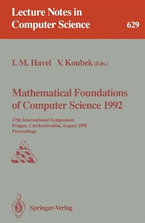 Bild des Verkufers fr Mathematical Foundations of Computer Science 1992 zum Verkauf von BuchWeltWeit Ludwig Meier e.K.