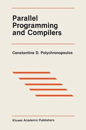 Seller image for Parallel Programming and Compilers for sale by BuchWeltWeit Ludwig Meier e.K.