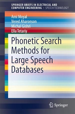 Imagen del vendedor de Phonetic Search Methods for Large Speech Databases a la venta por BuchWeltWeit Ludwig Meier e.K.
