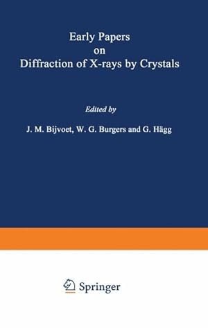 Image du vendeur pour Early Papers on Diffraction of X-rays by Crystals mis en vente par BuchWeltWeit Ludwig Meier e.K.