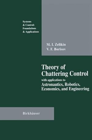 Seller image for Theory of Chattering Control for sale by BuchWeltWeit Ludwig Meier e.K.