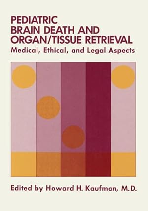 Seller image for Pediatric Brain Death and Organ/Tissue Retrieval for sale by BuchWeltWeit Ludwig Meier e.K.