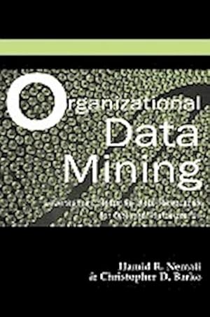 Image du vendeur pour Organizational Data Mining mis en vente par BuchWeltWeit Ludwig Meier e.K.