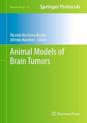 Immagine del venditore per Animal Models of Brain Tumors venduto da BuchWeltWeit Ludwig Meier e.K.