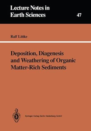 Seller image for Deposition, Diagenesis and Weathering of Organic Matter-Rich Sediments for sale by BuchWeltWeit Ludwig Meier e.K.