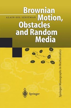 Seller image for Brownian Motion, Obstacles and Random Media for sale by BuchWeltWeit Ludwig Meier e.K.