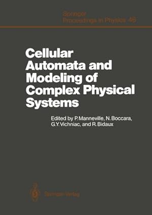 Image du vendeur pour Cellular Automata and Modeling of Complex Physical Systems mis en vente par BuchWeltWeit Ludwig Meier e.K.