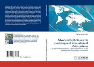 Seller image for Advanced techniques for modeling and simulation of Grid systems for sale by BuchWeltWeit Ludwig Meier e.K.