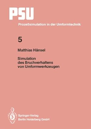 Image du vendeur pour Simulation des Bruchverhaltens von Umformwerkzeugen mis en vente par BuchWeltWeit Ludwig Meier e.K.