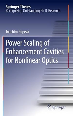 Immagine del venditore per Power Scaling of Enhancement Cavities for Nonlinear Optics venduto da BuchWeltWeit Ludwig Meier e.K.