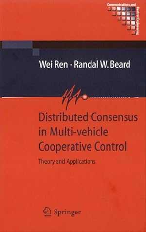 Bild des Verkufers fr Distributed Consensus in Multi-vehicle Cooperative Control zum Verkauf von BuchWeltWeit Ludwig Meier e.K.