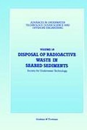 Image du vendeur pour Disposal of Radioactive Waste in Seabed Sediments mis en vente par BuchWeltWeit Ludwig Meier e.K.