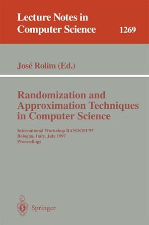 Seller image for Randomization and Approximation Techniques in Computer Science for sale by BuchWeltWeit Ludwig Meier e.K.