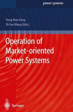 Bild des Verkufers fr Operation of Market-oriented Power Systems zum Verkauf von BuchWeltWeit Ludwig Meier e.K.