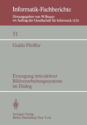 Seller image for Erzeugung interaktiver Bildverarbeitungssysteme im Dialog for sale by BuchWeltWeit Ludwig Meier e.K.