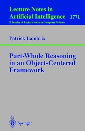 Seller image for Part-Whole Reasoning in an Object-Centered Framework for sale by BuchWeltWeit Ludwig Meier e.K.