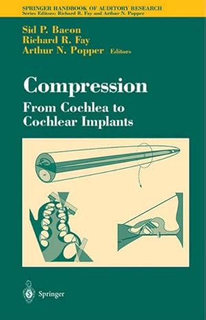 Immagine del venditore per Compression: From Cochlea to Cochlear Implants venduto da BuchWeltWeit Ludwig Meier e.K.