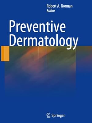 Immagine del venditore per Preventive Dermatology venduto da BuchWeltWeit Ludwig Meier e.K.