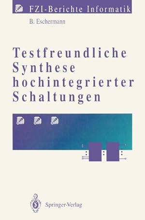 Bild des Verkufers fr Testfreundliche Synthese hochintegrierter Schaltungen zum Verkauf von BuchWeltWeit Ludwig Meier e.K.