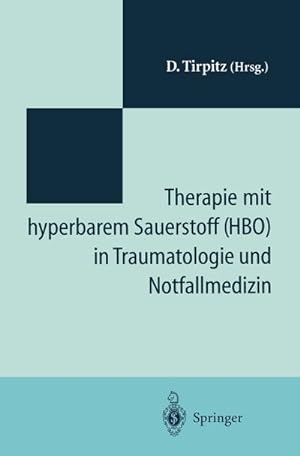 Seller image for Therapie mit hyperbarem Sauerstoff (HBO) in der Traumatologie und Notfallmedizin for sale by BuchWeltWeit Ludwig Meier e.K.