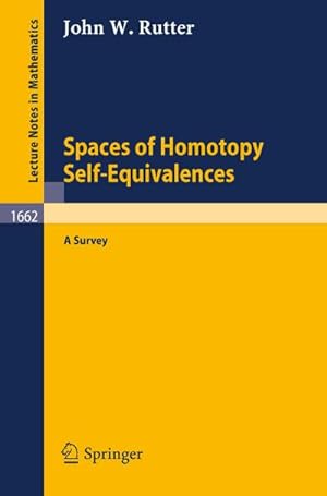 Seller image for Spaces of Homotopy Self-Equivalences - A Survey for sale by BuchWeltWeit Ludwig Meier e.K.
