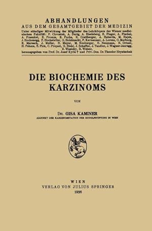 Bild des Verkufers fr Die Biochemie des Karzinoms zum Verkauf von BuchWeltWeit Ludwig Meier e.K.