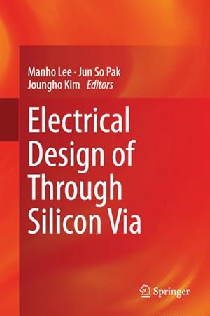 Bild des Verkufers fr Electrical Design of Through Silicon Via zum Verkauf von BuchWeltWeit Ludwig Meier e.K.