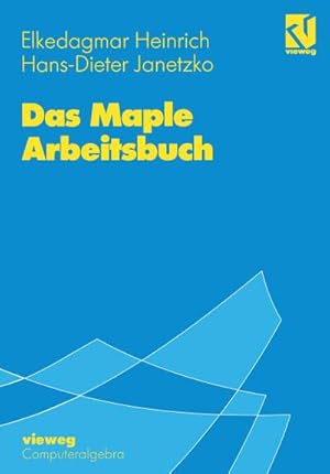 Bild des Verkufers fr Das Maple Arbeitsbuch zum Verkauf von BuchWeltWeit Ludwig Meier e.K.