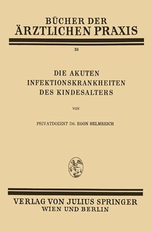 Seller image for Die Akuten Infektionskrankheiten des Kindesalters for sale by BuchWeltWeit Ludwig Meier e.K.