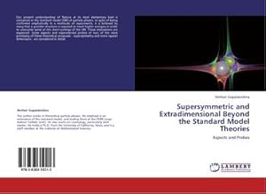 Imagen del vendedor de Supersymmetric and Extradimensional Beyond the Standard Model Theories a la venta por BuchWeltWeit Ludwig Meier e.K.