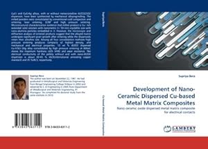 Seller image for Development of Nano-Ceramic Dispersed Cu-based Metal Matrix Composites for sale by BuchWeltWeit Ludwig Meier e.K.