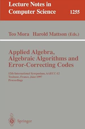 Seller image for Applied Algebra, Algebraic Algorithms and Error-Correcting Codes for sale by BuchWeltWeit Ludwig Meier e.K.