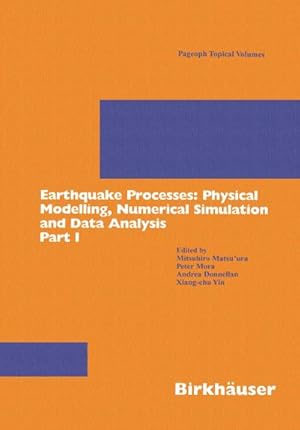 Immagine del venditore per Earthquake Processes: Physical Modelling, Numerical Simulation and Data Analysis. Pt.1 venduto da BuchWeltWeit Ludwig Meier e.K.