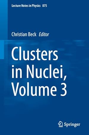 Image du vendeur pour Clusters in Nuclei, Volume 3 mis en vente par BuchWeltWeit Ludwig Meier e.K.