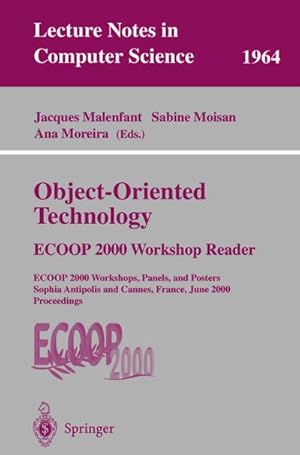 Image du vendeur pour Object-Oriented Technology: ECOOP 2000 Workshop Reader mis en vente par BuchWeltWeit Ludwig Meier e.K.