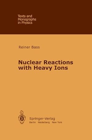 Image du vendeur pour Nuclear Reactions with Heavy Ions mis en vente par BuchWeltWeit Ludwig Meier e.K.