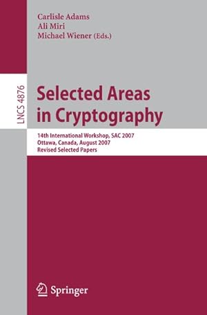 Bild des Verkufers fr Selected Areas in Cryptography zum Verkauf von BuchWeltWeit Ludwig Meier e.K.