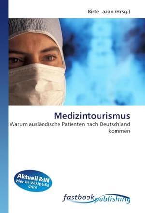 Imagen del vendedor de Medizintourismus a la venta por BuchWeltWeit Ludwig Meier e.K.