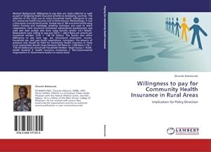 Seller image for Willingness to pay for Community Health Insurance in Rural Areas for sale by BuchWeltWeit Ludwig Meier e.K.