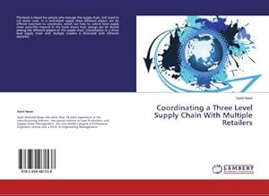 Immagine del venditore per Coordinating a Three Level Supply Chain With Multiple Retailers venduto da BuchWeltWeit Ludwig Meier e.K.