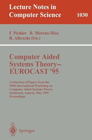 Image du vendeur pour Computer Aided Systems Theory - EUROCAST '95 mis en vente par BuchWeltWeit Ludwig Meier e.K.