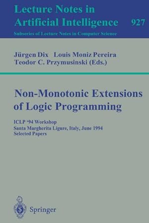 Seller image for Non-Monotonic Extensions of Logic Programming for sale by BuchWeltWeit Ludwig Meier e.K.